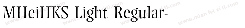 MHeiHKS Light Regular字体转换